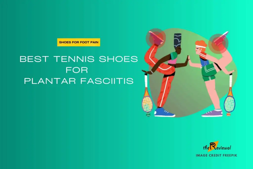 Image for the best tennis shoes for plantar fasciitis