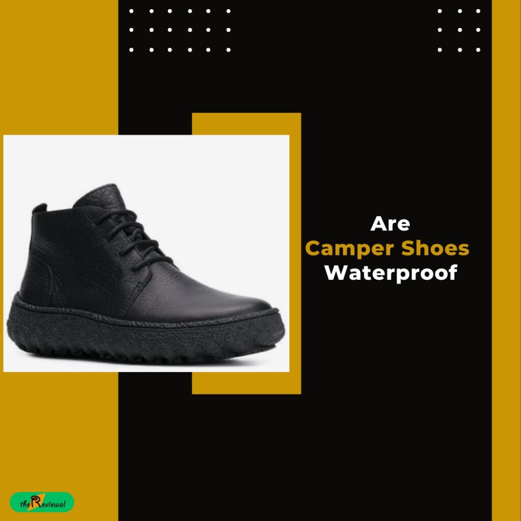 are camper boot waterproof